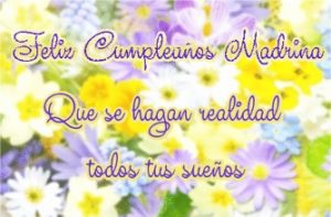 Imágenes de feliz cumpleaños madrina con frases bonitas