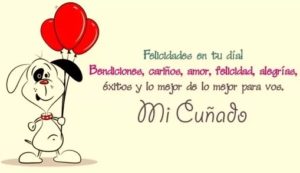 Imágenes y frases de cumpleaños para mi cuñado